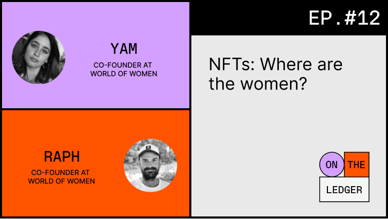 NFTs: Where are the women? w/ Yam & Raph