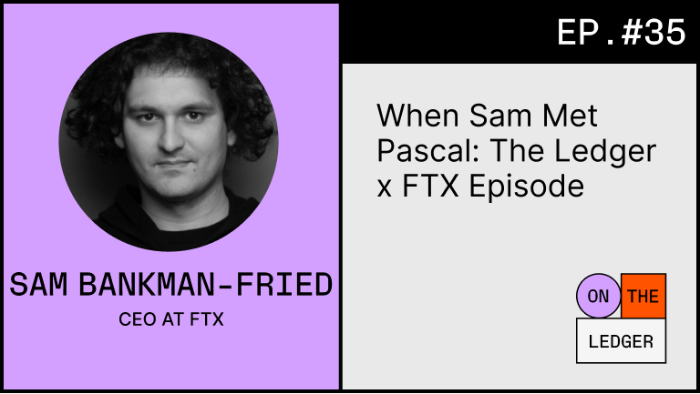 When Sam Met Pascal : the Ledger x FTX episode