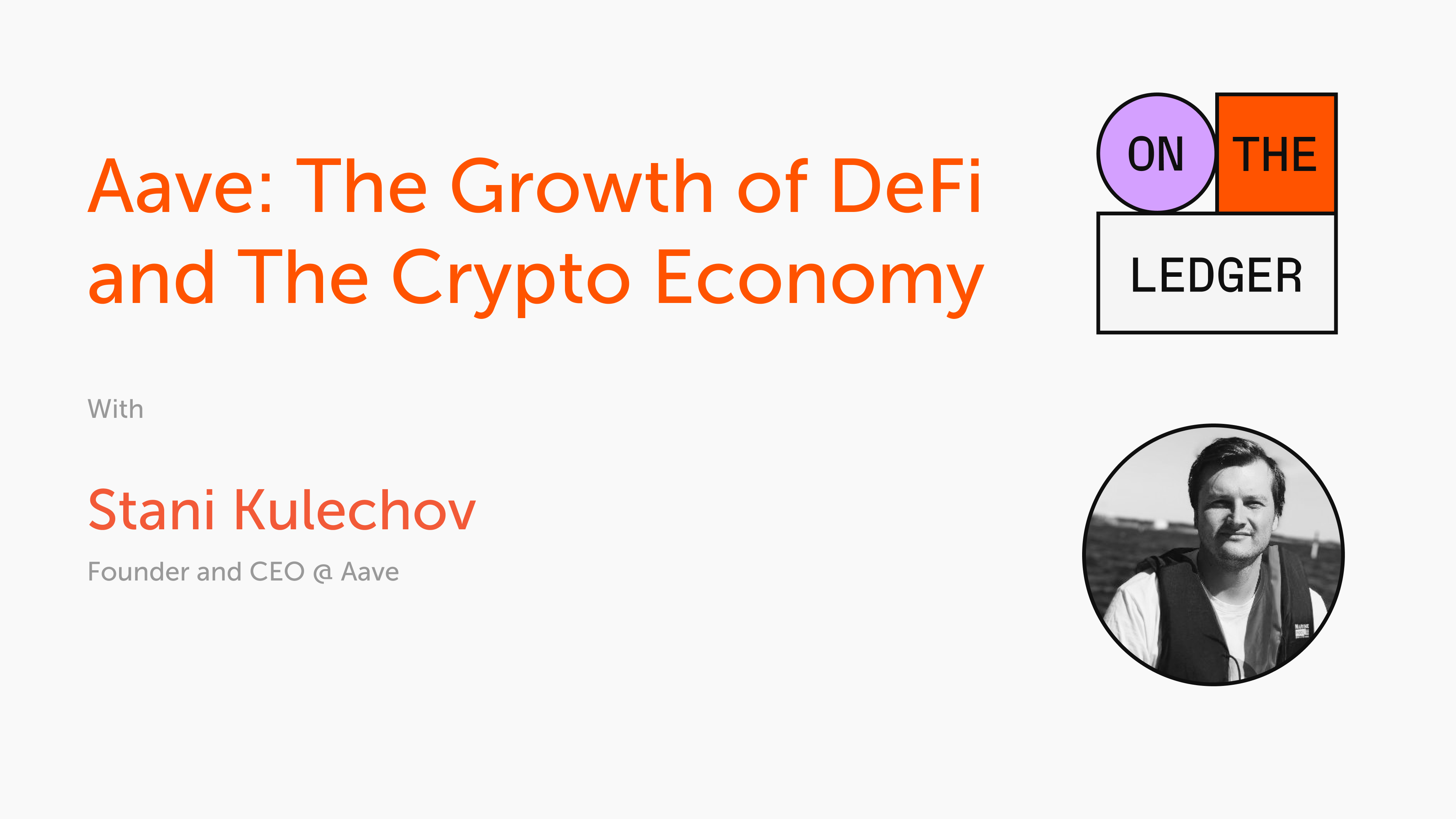 Aave: The Growth of DeFi & Crypto Economy w/ Stani…