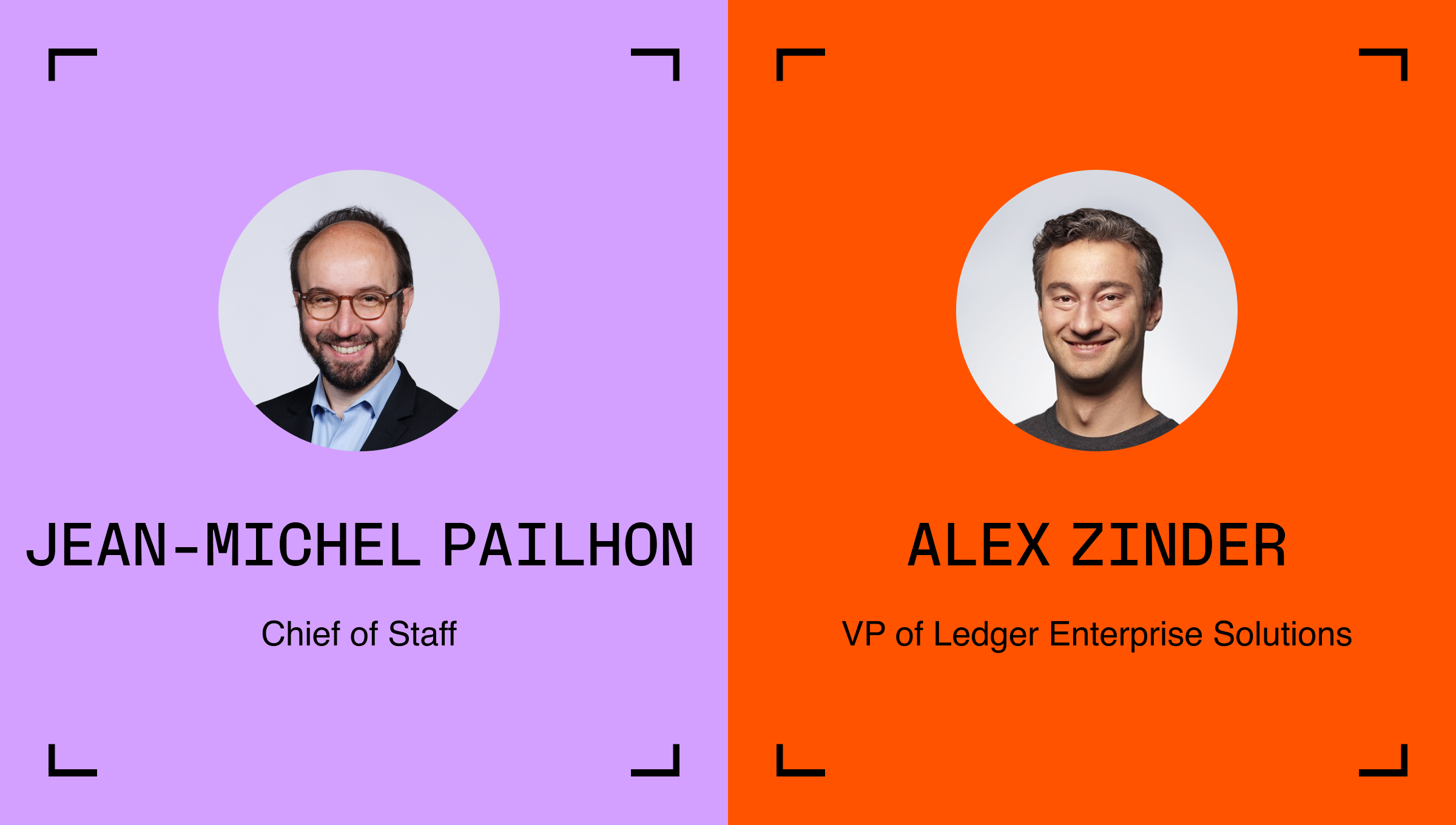 Organizational change at Ledger: Welcome to our new Chief of Staff and our new Head of B2B